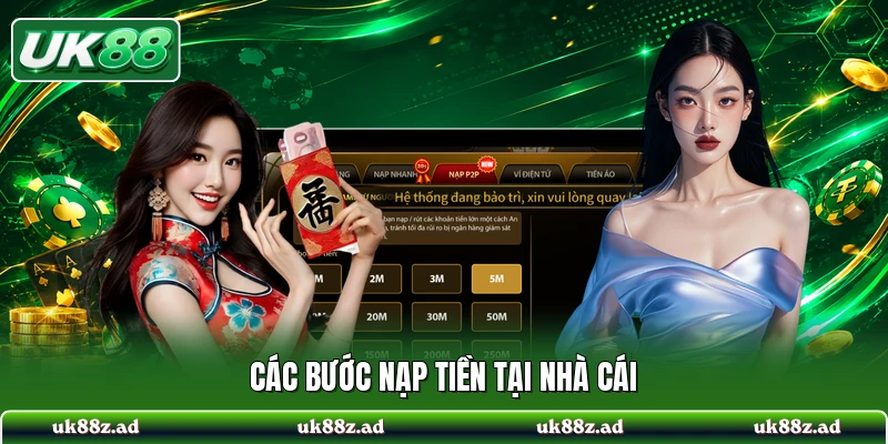 Các bước nạp tiền tại nhà cái
