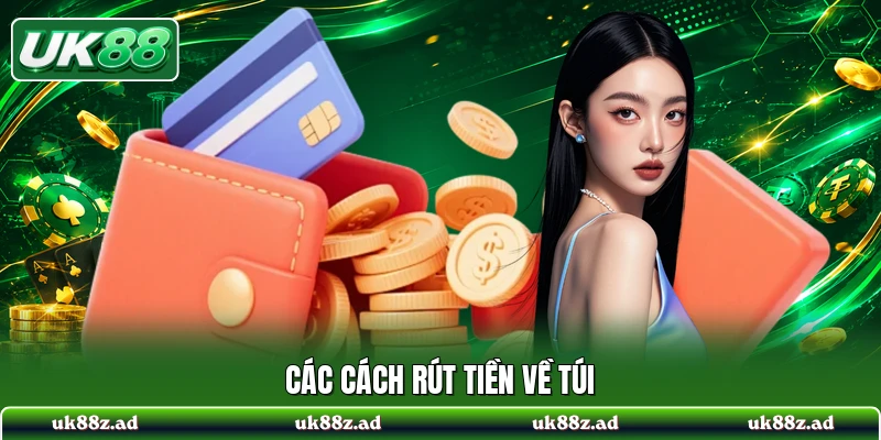 Các cách rút tiền về túi