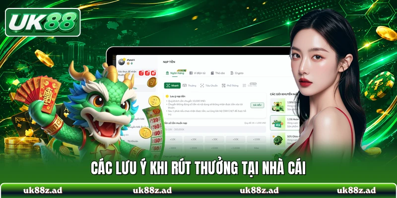 Các lưu ý khi rút thưởng tại nhà cái