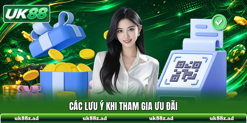 Các lưu ý khi tham gia ưu đãi
