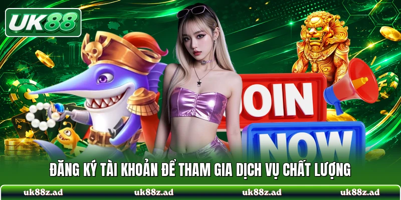 Đăng ký tài khoản để trải nghiệm dịch vụ