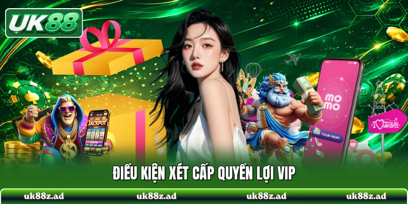 Điều kiện xét cấp quyền lợi VIP