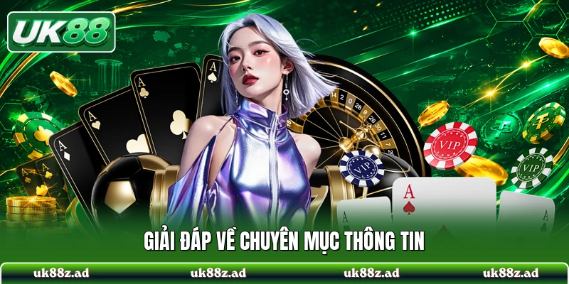 Giải đáp về chuyên mục thông tin