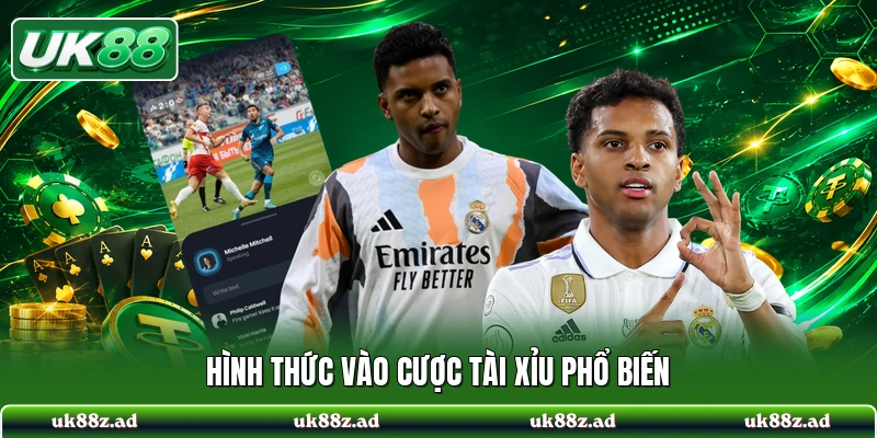 Hình thức vào cược tài xỉu phổ biến